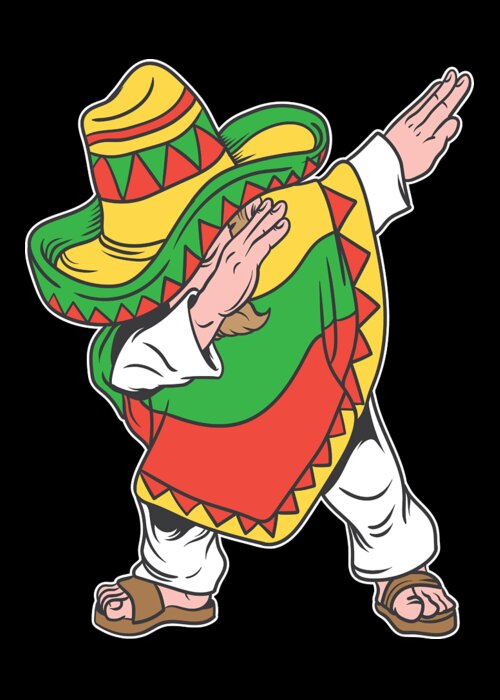 Cinco De Mayo Greeting Card featuring the digital art Dabbing Mexican Poncho Cinco de Mayo Fiesta Gift by Haselshirt