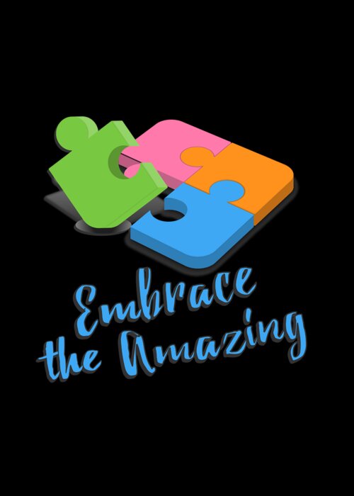 Awareness Greeting Card featuring the digital art Embrace The Amazing Autism Awareness by Flippin Sweet Gear