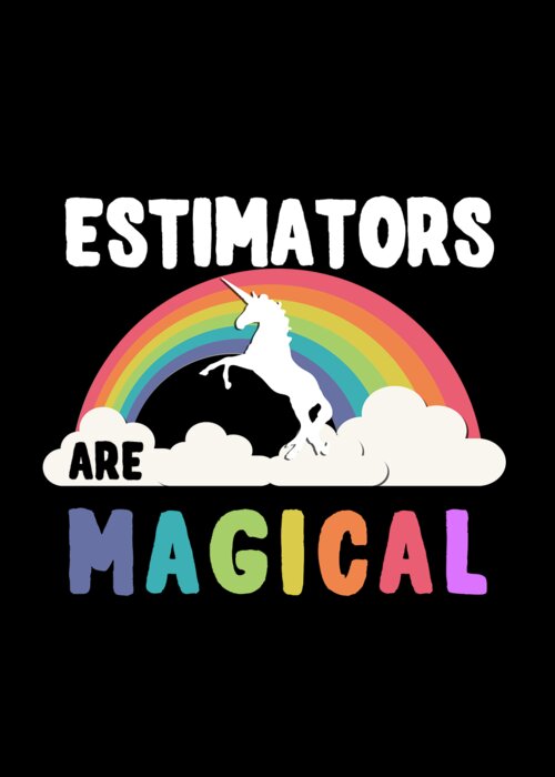 Funny Greeting Card featuring the digital art Estimators Are Magical by Flippin Sweet Gear