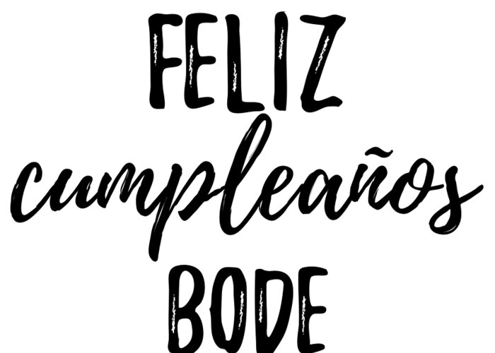 Feliz Cumpleanos Bode Funny Spanish Happy Birthday Gift Greeting Card by  Funny Gift Ideas