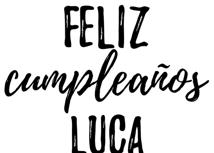 Feliz Cumpleanos Luca Funny Spanish Happy Birthday Gift Greeting
