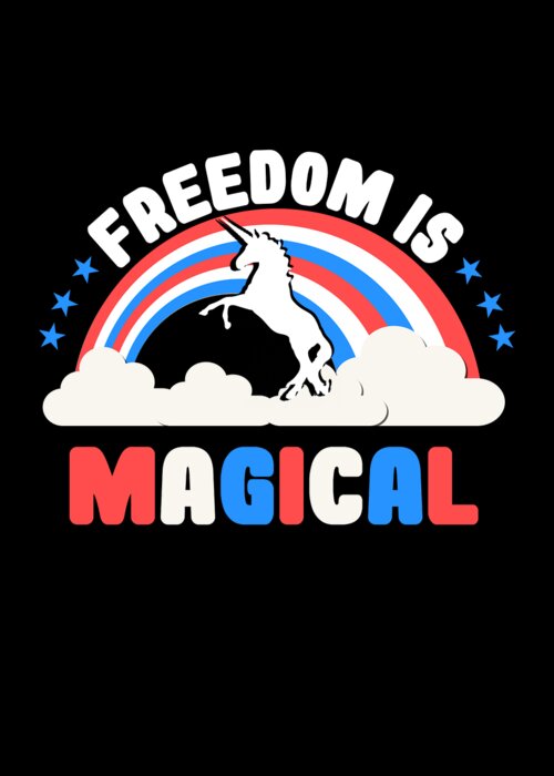 Funny Greeting Card featuring the digital art Freedom Is Magical by Flippin Sweet Gear