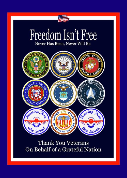 Freedom Isn't Free - Never Has Been Greeting Card featuring the digital art Freedom Isn't Free by Robert J Sadler