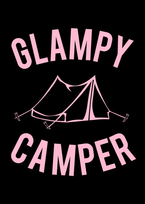 Funny Greeting Card featuring the digital art Glampy Camper by Flippin Sweet Gear