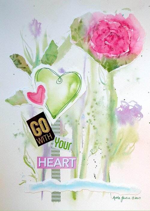 Go With Your Heart Greeting Card featuring the mixed media Go With Your Heart by Anna Jacke