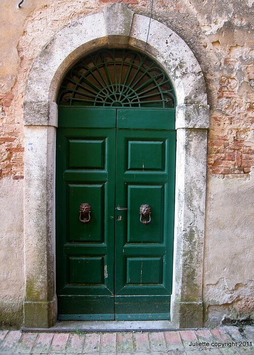 Green Door Greeting Card featuring the photograph Green Door in Tuscany by Juliette Becker
