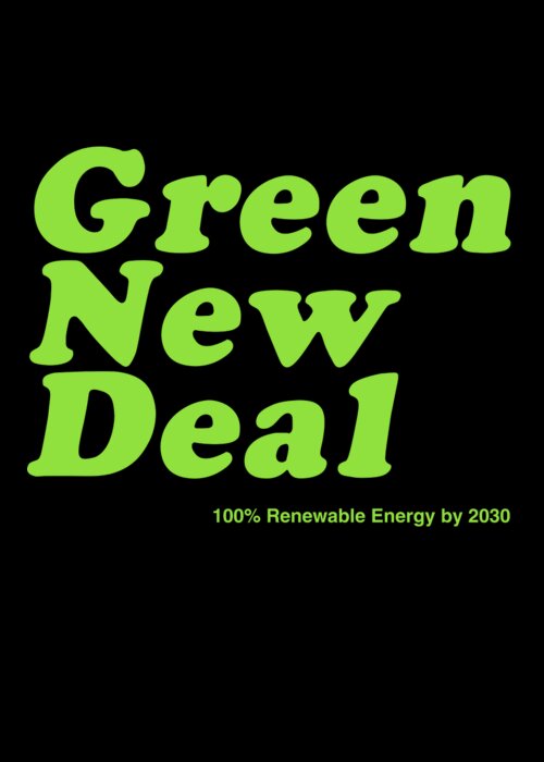 Cool Greeting Card featuring the digital art Green New Deal 2030 by Flippin Sweet Gear