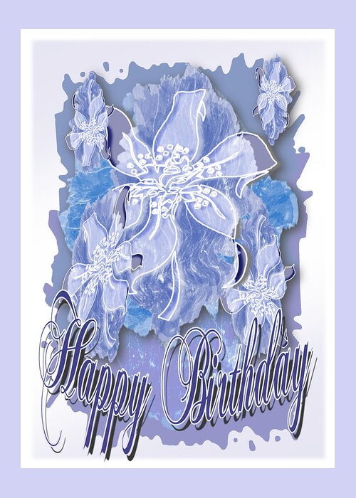 Happy Greeting Card featuring the digital art Happy Birthday a Blue Gray Monochrome Card by Delynn Addams