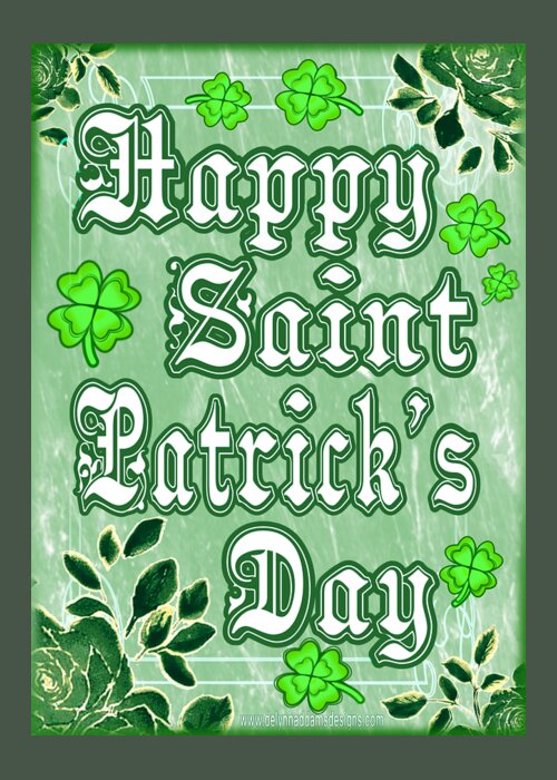 Happy Greeting Card featuring the digital art Happy St Patrick's Day March 17th by Delynn Addams