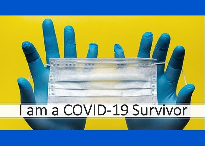 Covid-19 Greeting Card featuring the photograph I am a COVID-19 Survivor by Nancy Ayanna Wyatt