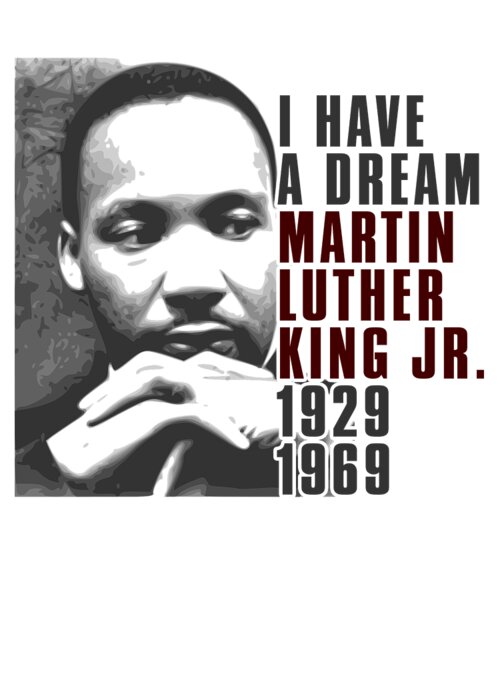 Equal Rights Greeting Card featuring the digital art I Have a Dream Martin Luther King Jr by Jacob Zelazny
