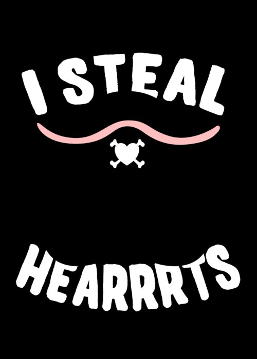 Cool Greeting Card featuring the digital art I Steal Hearrrts Valentines Pirate by Flippin Sweet Gear