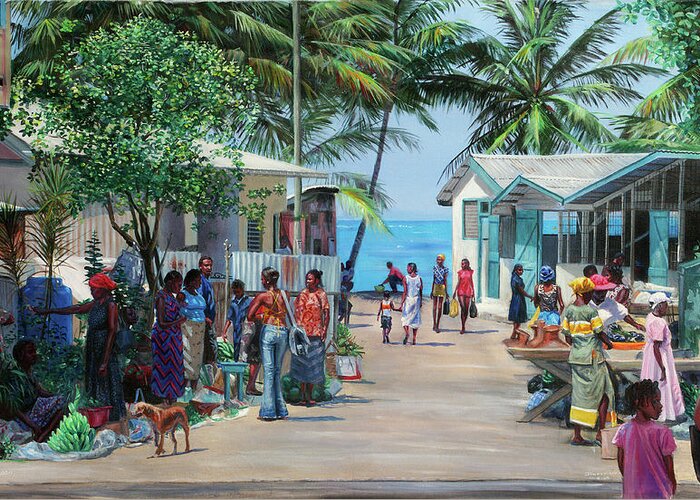 Caribbean Art Greeting Card featuring the painting Laborie Market by Jonathan Gladding