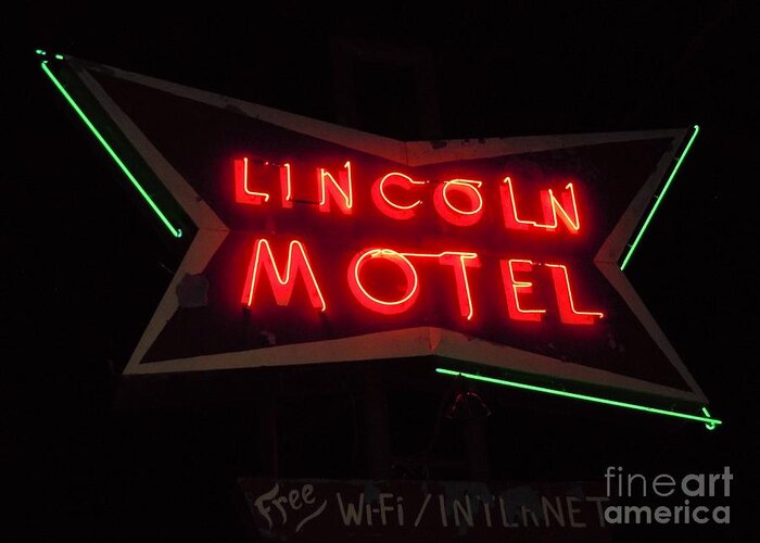 Lincoln Motel Greeting Card featuring the photograph Lincoln Motel Sign by Timothy Smith