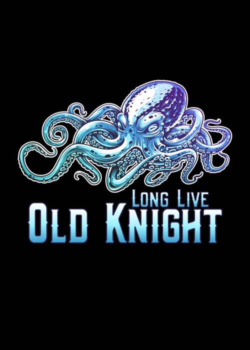 Cool Greeting Card featuring the digital art Long Live Old Knight Octopus by Flippin Sweet Gear