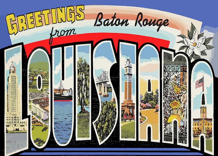 Louisiana Greeting Card featuring the digital art Louisiana Letters, Baton Rouge by Long Shot