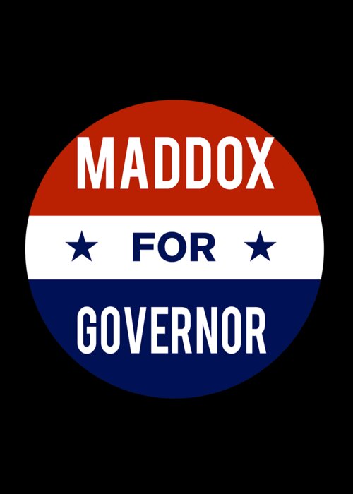 Election Greeting Card featuring the digital art Maddox For Governor by Flippin Sweet Gear