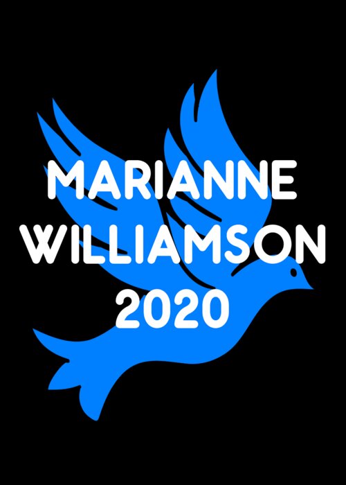 Election Greeting Card featuring the digital art Marianne Williamson For President 2020 by Flippin Sweet Gear