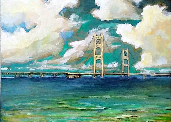 Mackinac Bridge Greeting Card featuring the painting The Mackinac Bridge Michigan #2 by Marysue Ryan