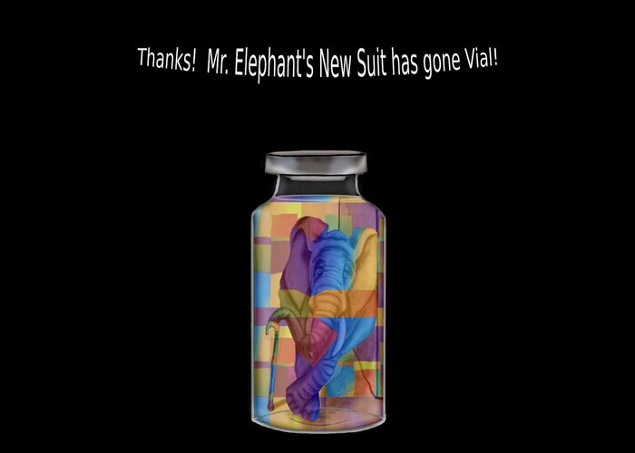 Abstract Greeting Card featuring the digital art Mr. Elephant's New Suit has gone Vial - Whimsical by Ronald Mills
