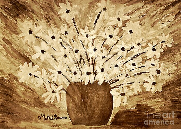 Daisy Greeting Card featuring the painting My Daisies Sepia version by Ramona Matei