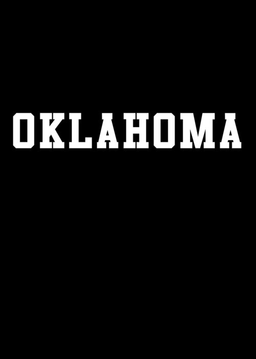 Funny Greeting Card featuring the digital art Oklahoma by Flippin Sweet Gear