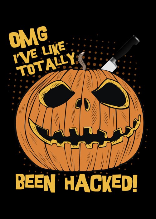 Cool Greeting Card featuring the digital art OMG Ive Been Hacked Funny Halloween Pumpkin by Flippin Sweet Gear