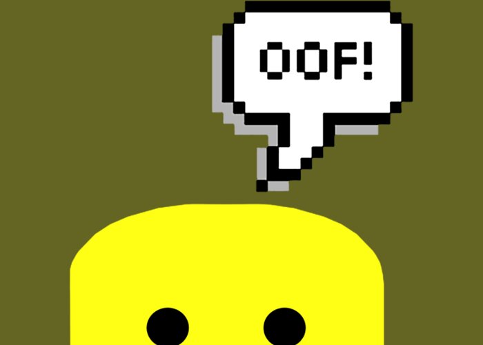 Oof in Text Bubble Noob Meme Greeting Card by Kierek LilyG