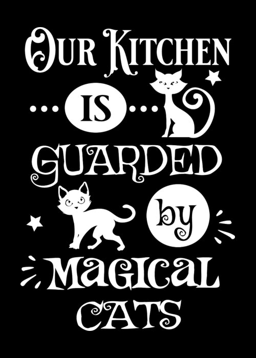 Kitchen Greeting Card featuring the digital art Our Kitchen Is Guarded By Magical Cats by Sambel Pedes