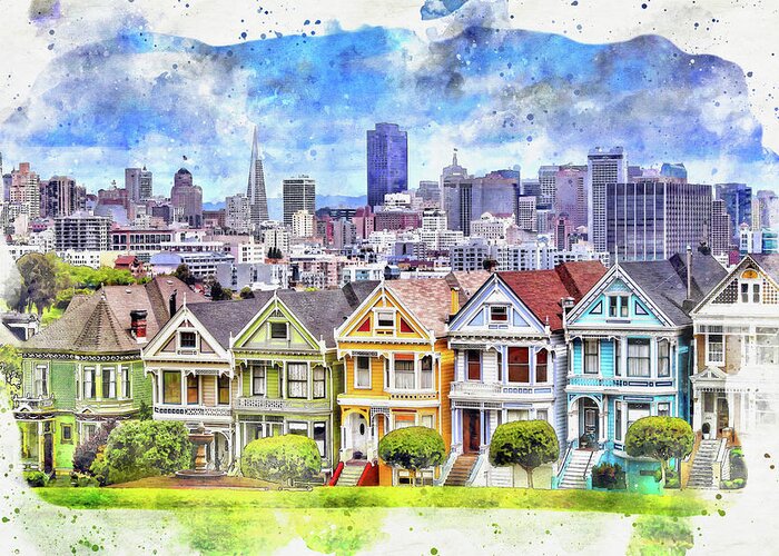 San Francisco Greeting Card featuring the photograph Painted Ladies of San Francisco Watercolor by Carol Japp