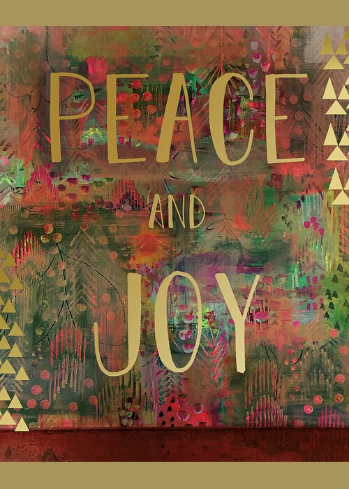 Peace And Joy Greeting Card featuring the mixed media Peace and Joy by Claudia Schoen