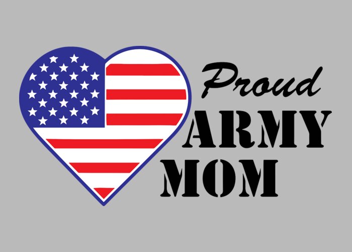 Proud Army Mom Greeting Card featuring the photograph Proud U.S. Army Mom by Keith Webber Jr