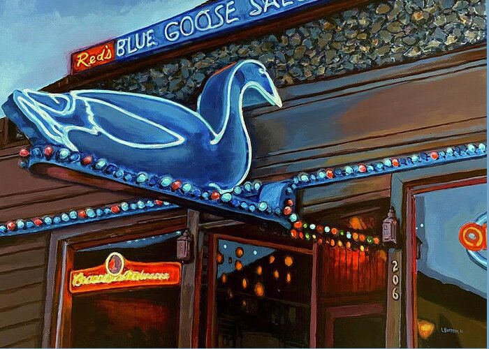 Blue Goose Saloon Greeting Card featuring the painting Reds Blue Goose Saloon by Les Herman