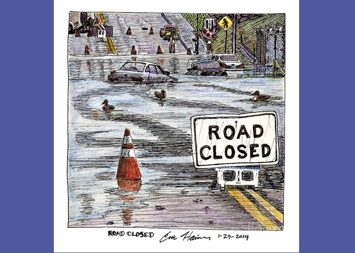 Road Greeting Card featuring the drawing Road Closed by Eric Haines