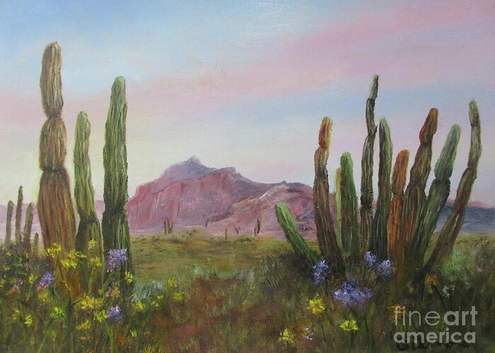 Landscape Greeting Card featuring the painting Saguaro Mountain View                by Roseann Gilmore