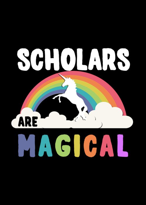 Funny Greeting Card featuring the digital art Scholars Are Magical by Flippin Sweet Gear