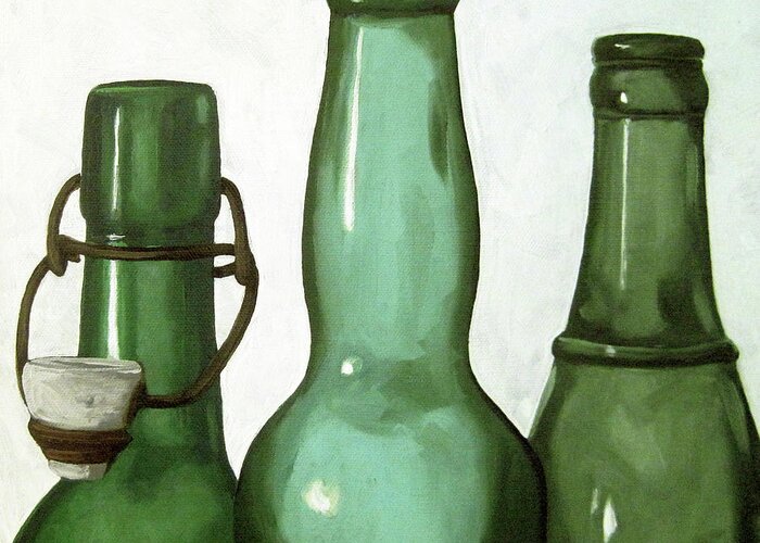 Realism Greeting Card featuring the painting Shades of Green - bottles by Linda Apple