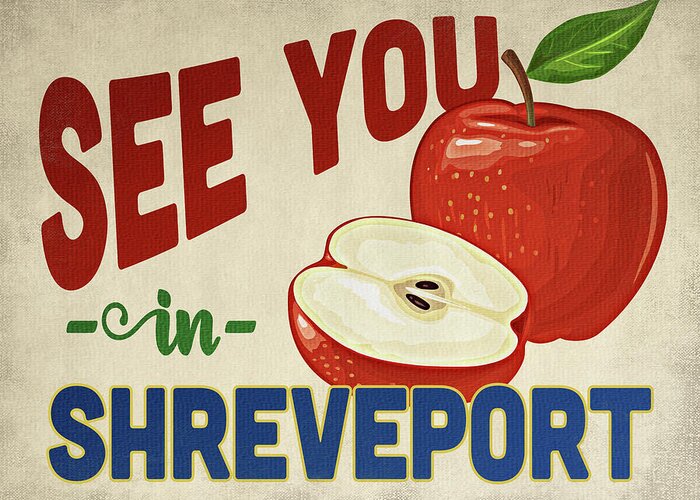 Shreveport Greeting Card featuring the digital art Shreveport Louisiana Apple - Vintage by Flo Karp