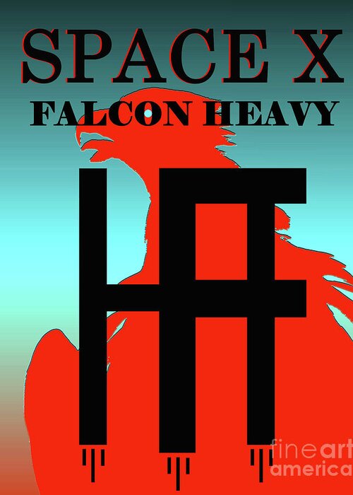 Falcon Heavy Greeting Card featuring the mixed media Space X falcon heavy design A by David Lee Thompson
