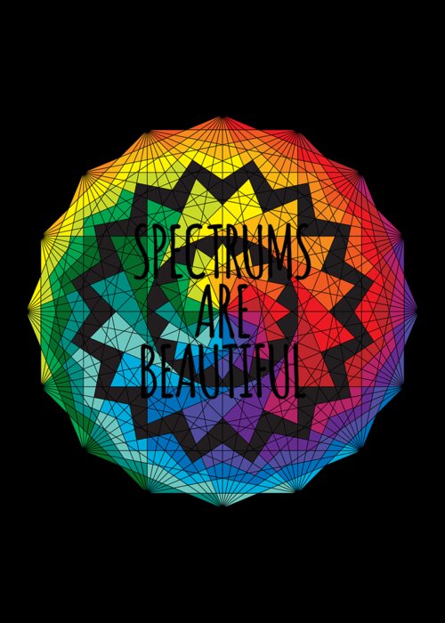 Are Greeting Card featuring the digital art Spectrums Are Beautiful Autism Awareness by Flippin Sweet Gear