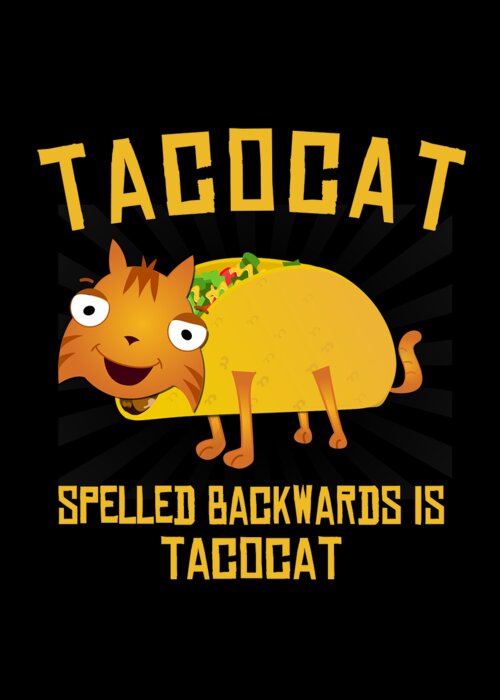 Funny Greeting Card featuring the digital art Tacocat Spelled Backwards is Tacocat by Flippin Sweet Gear