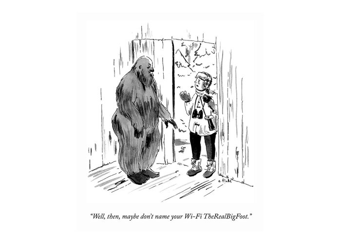 well Greeting Card featuring the drawing TheRealBigFoot by Emily Flake