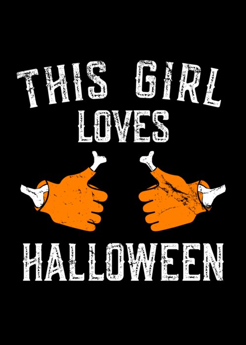 Funny Greeting Card featuring the digital art This Girl Loves Halloween by Flippin Sweet Gear