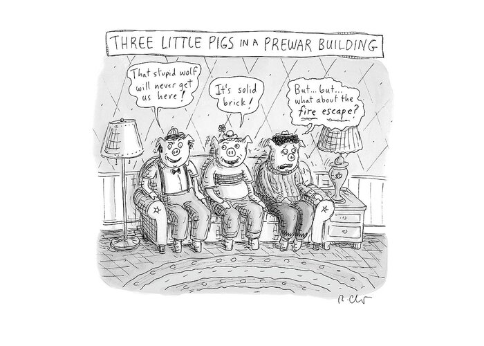 A26797 Greeting Card featuring the drawing Three Little Pigs in a Prewar Building by Roz Chast