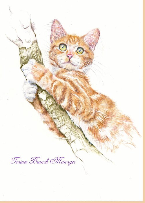 Cat Greeting Card featuring the painting Trainee Branch Manager by Debra Hall