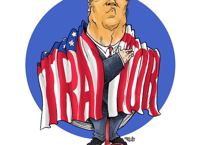 Tee Shirt Design Greeting Card featuring the drawing Traitor Trump by Mike Scott