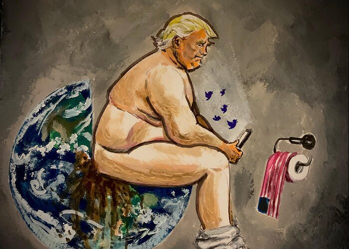 Idiot Greeting Card featuring the painting Trump Dump by Joel Tesch