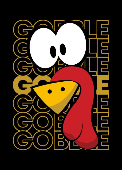 Thanksgiving 2023 Greeting Card featuring the digital art Turkey Face Gobble Gobble by Flippin Sweet Gear