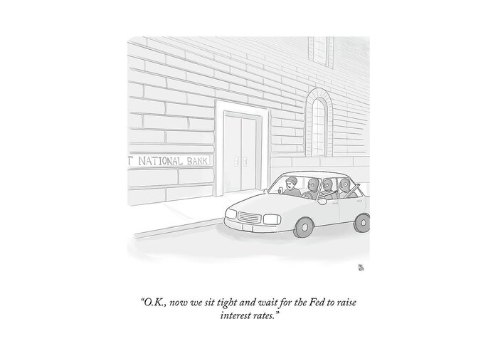 o.k. Greeting Card featuring the drawing Waiting For The Fed by Paul Noth