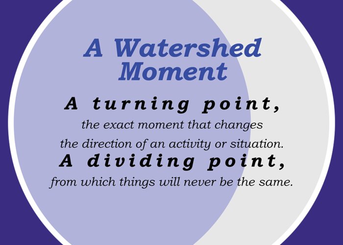Quote Greeting Card featuring the digital art Watershed Moment by Greg Joens